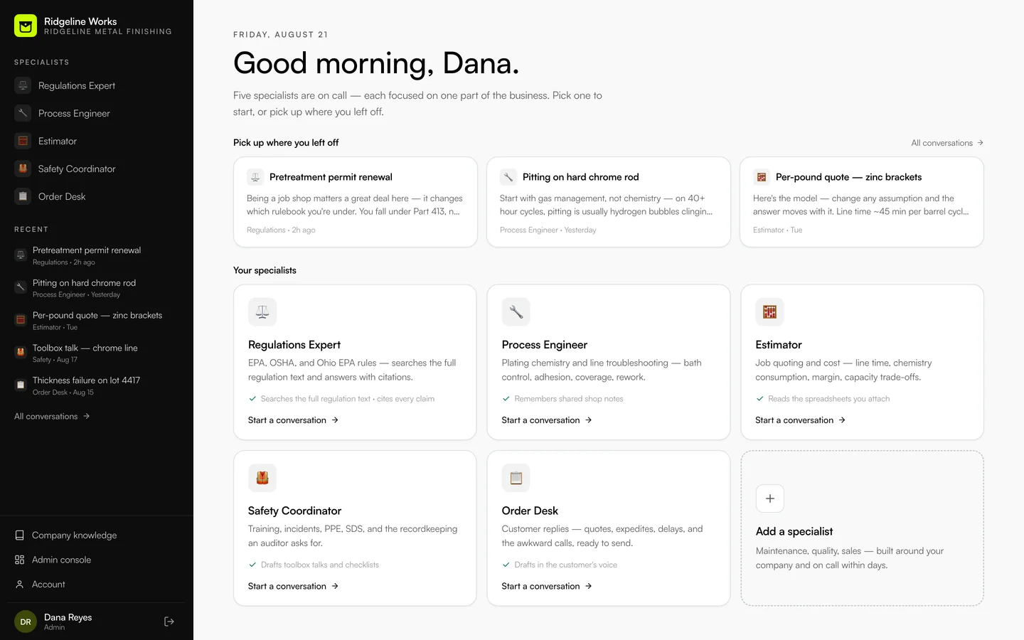 The home screen: a greeting, the three conversations you were in most recently, and the five specialists on call.